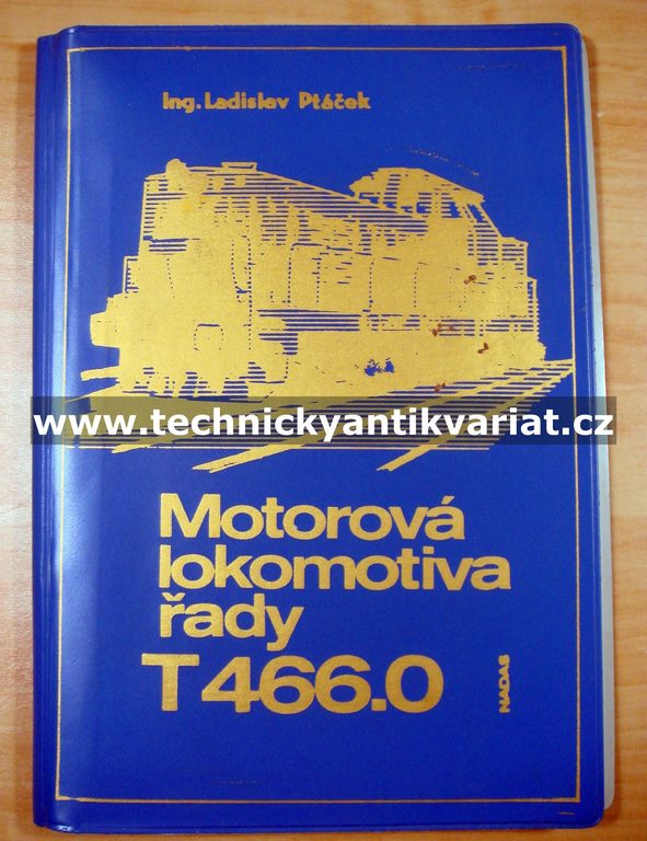 T466.0 Motorová lokomotiva - Ladislav Ptáček (1986)