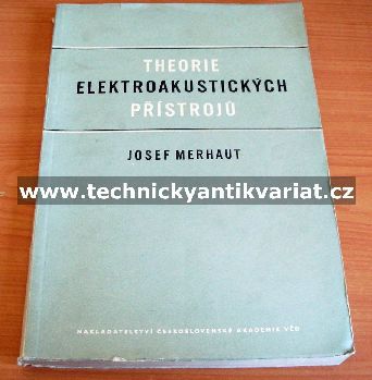 Theorie elektroakustických přístrojů I. - Josef Merhaut (1955)