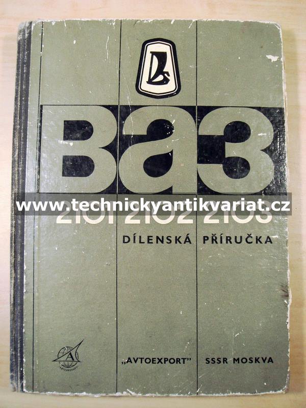 VAZ 2101,2102, 2103 - dílenská příručka