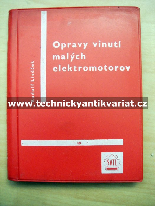 Opravy vinutí malých elektromotorov - Rudolf Lisáček (1963)