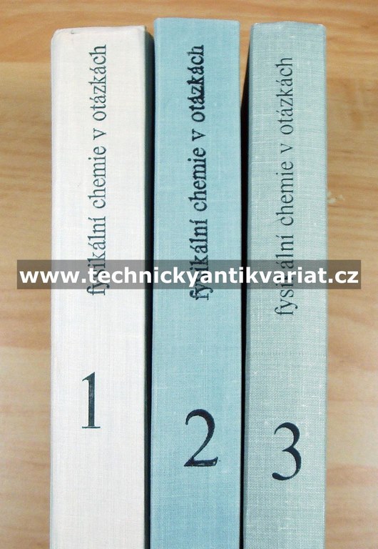 Fysikální chemie v otázkách 1,2,3 (1975, 1975, 1976)