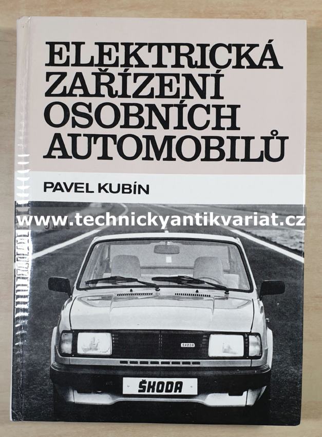 Elektrická zařízení osobních automobilů - Pavel Kubín (1985)