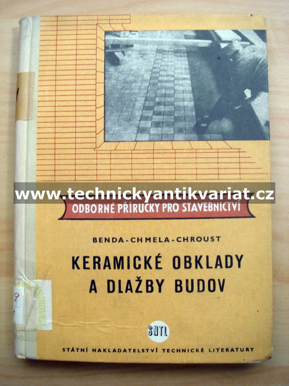 Keramické obklady a dlažby budov - Benda, Chmela, Chroust (1960)