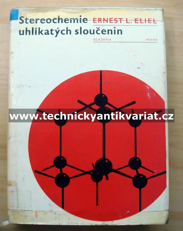 Stereochemie uhlíkatých sloučenin - Ernest L. Eliel (1970)