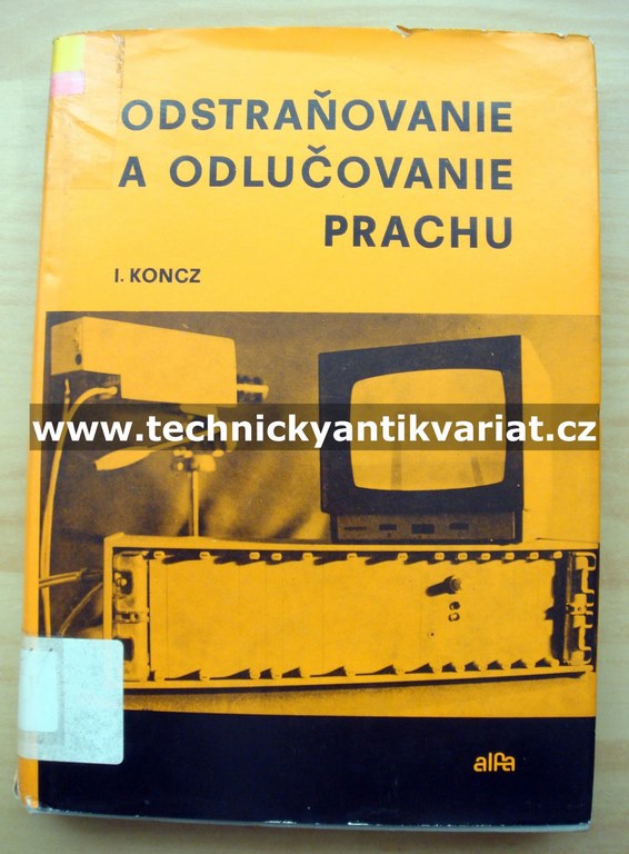 Odstraňovanie a odlučovanie prachu - István Koncz (1977)