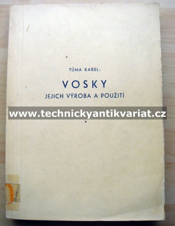 Vosky, jejich výroba a použití