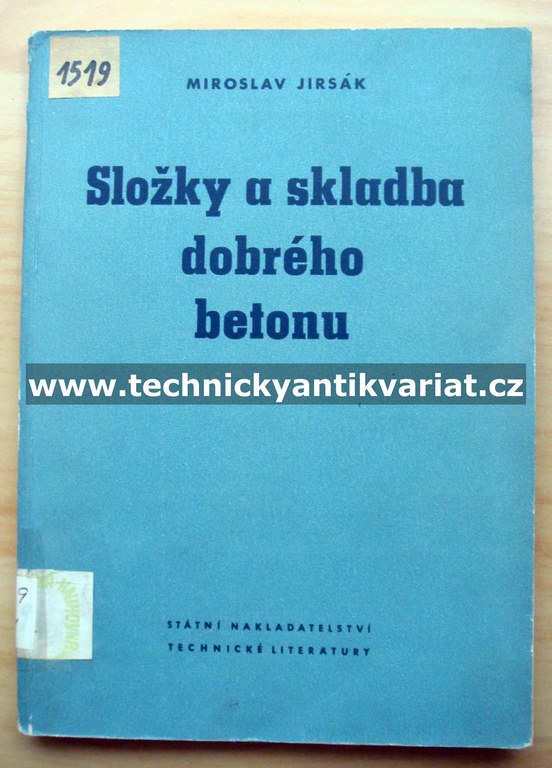 Složky a skladby dobrého betonu