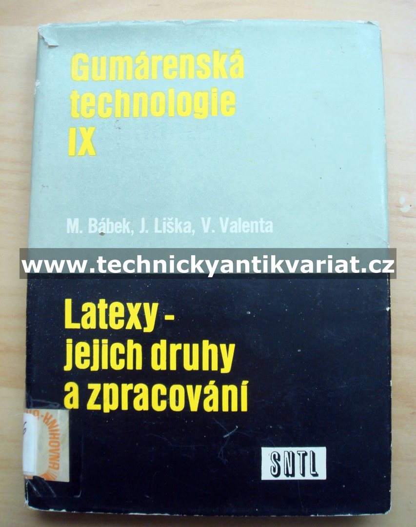 Latexy - jejich druhy a zpracování - Bábek, Liška, Valenta (1973)