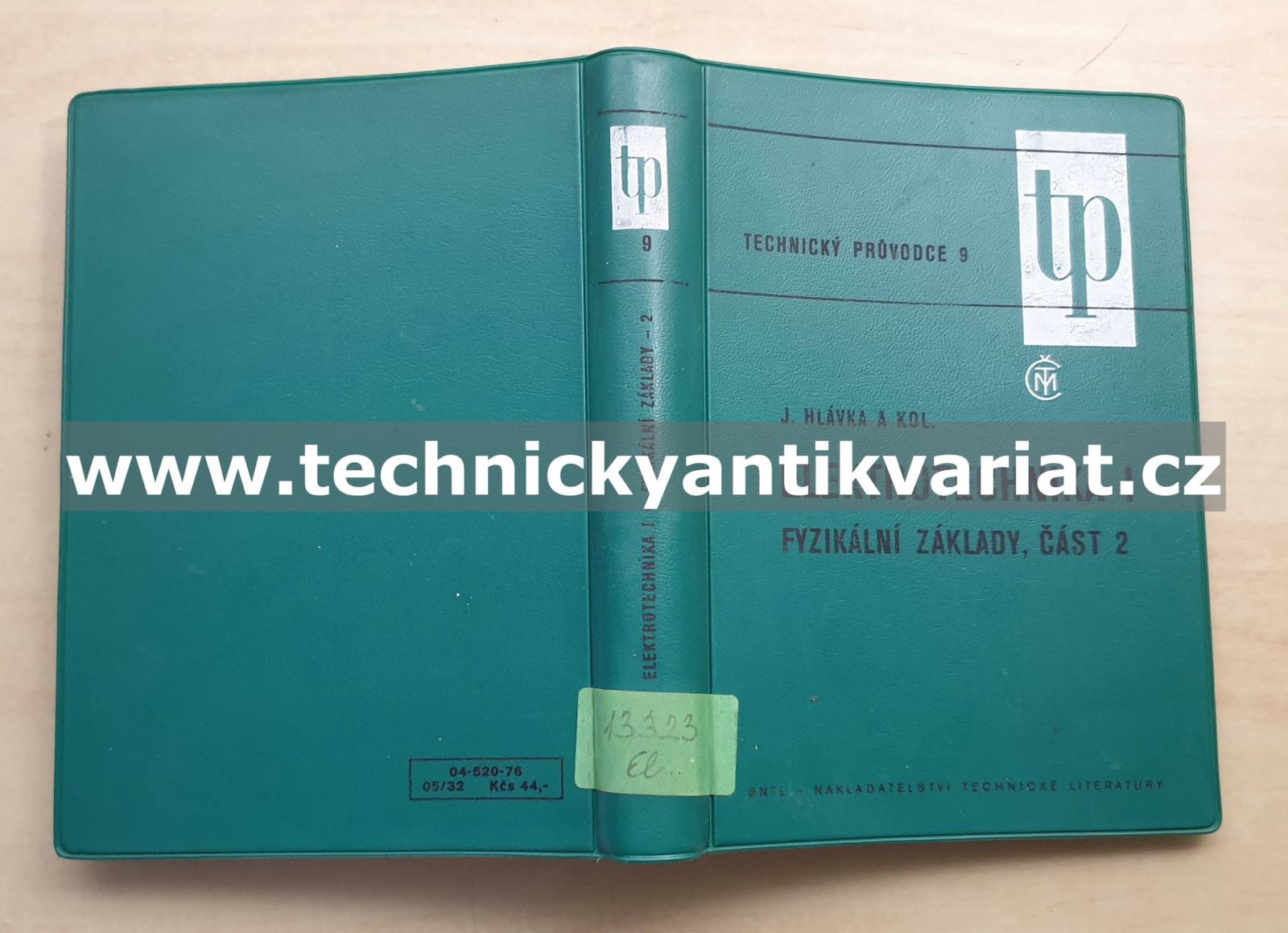 Elektrotechnika I. fyzikální základy, část 2 - J. Hlávka (1976)