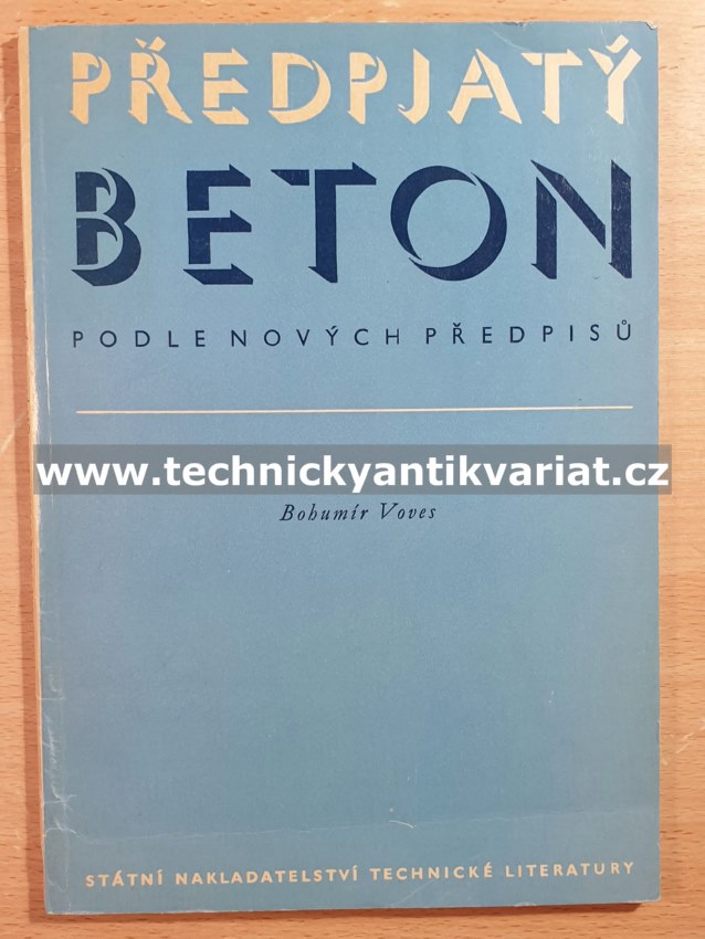 Předpjatý beton - Bohumil Voves (1962)
