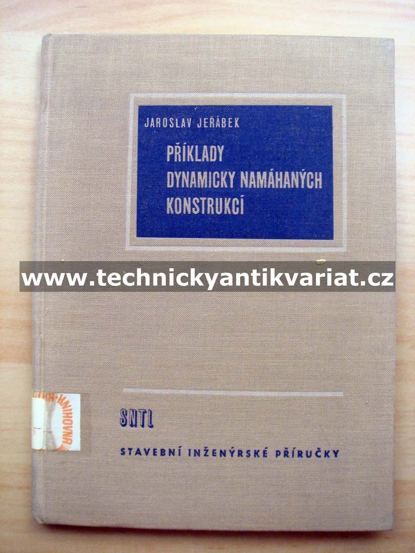 Příklady dynamicky namáhaných konstrukcí