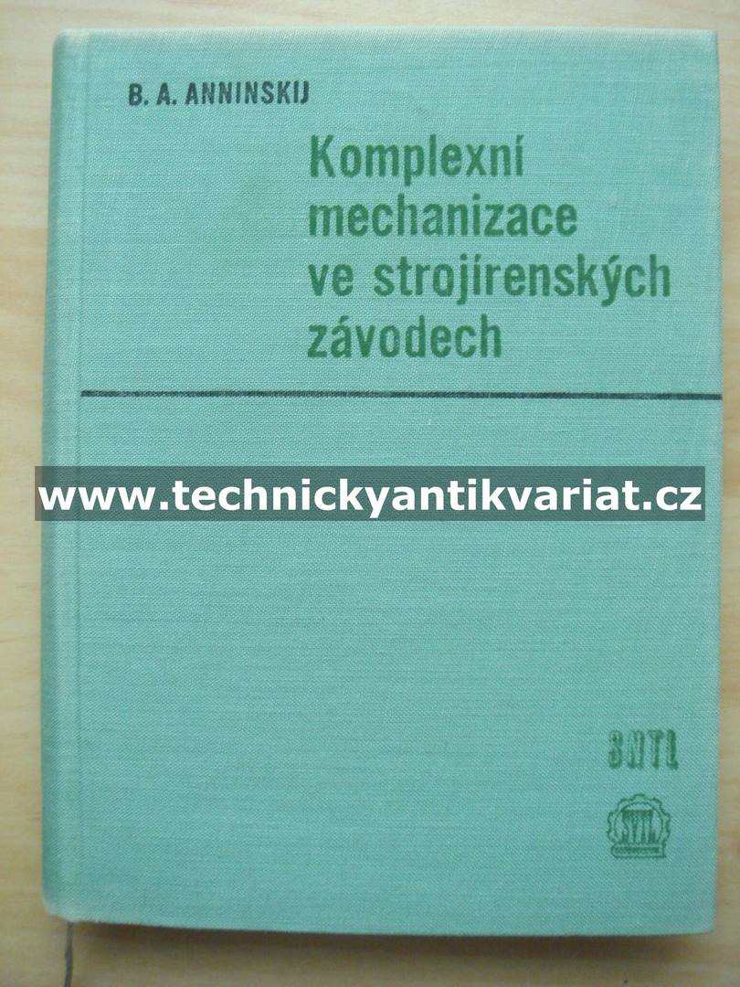Komplexní mechanizace ve strojírenských závodech