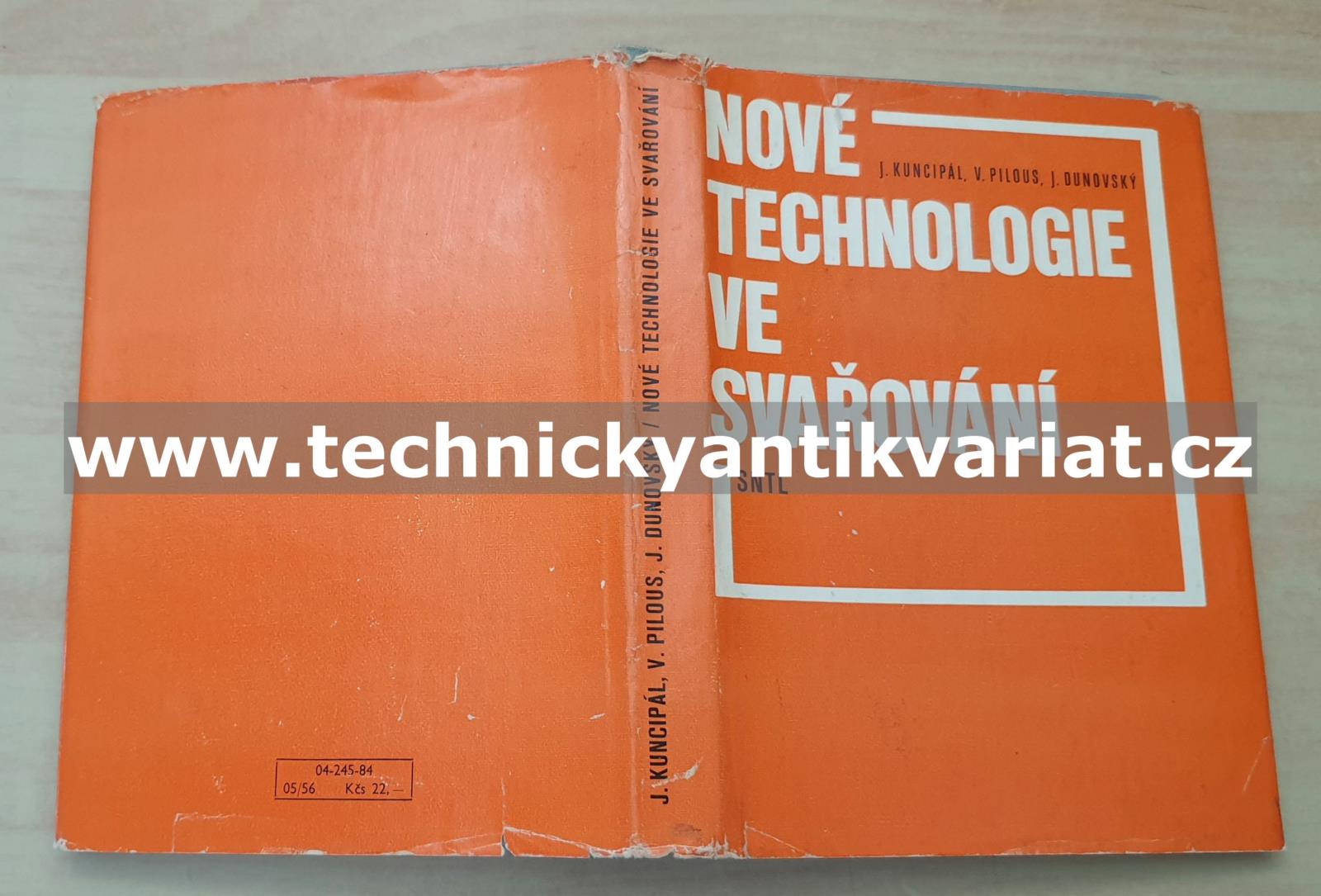 Nové technologie ve svařování - Kuncipál, Pilous, Dunovský (1984)
