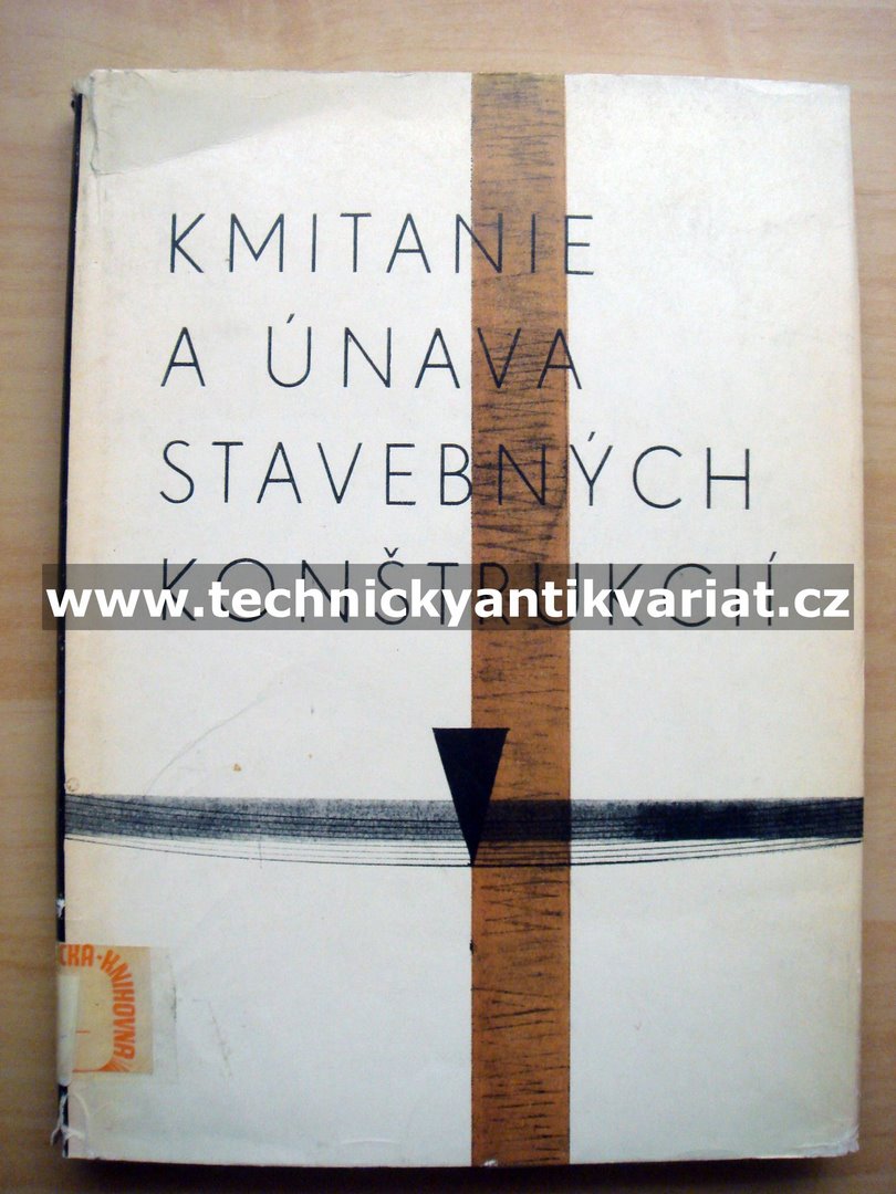Kmitanie a únava stavebných konštrukcií (1969)