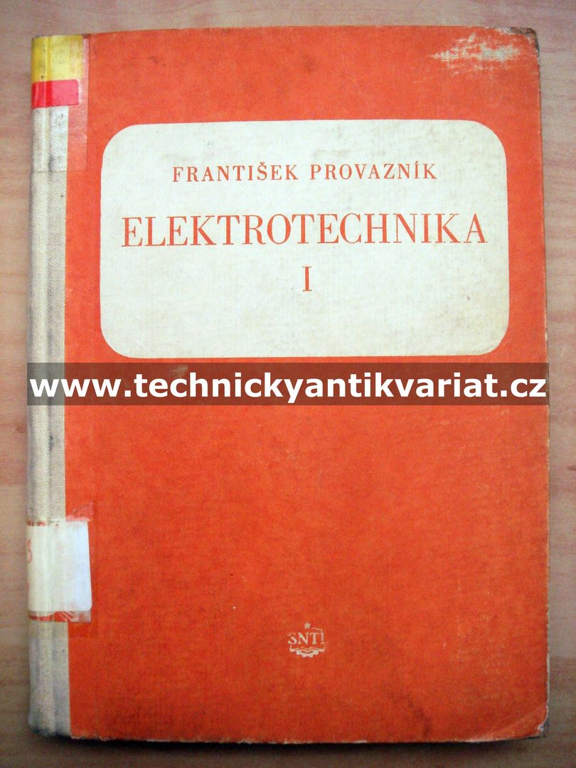 Elektrotechnika I. - František Provazník (1954)