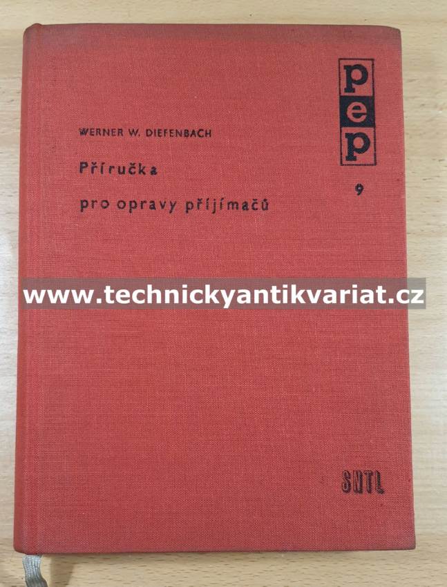 Příručka pro opravy přijímačů - W. W. Diefenbach (1961)