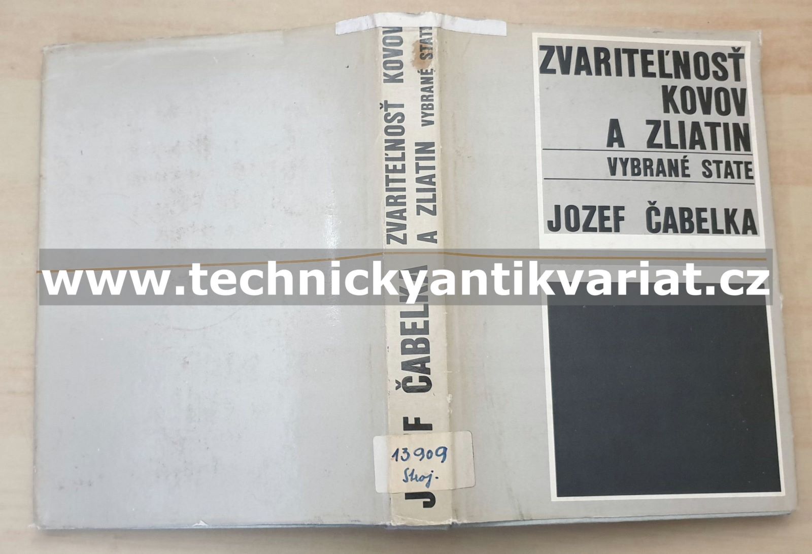 Zvariteľnosť kovov a zliatin - Josef Čabelka (1977)