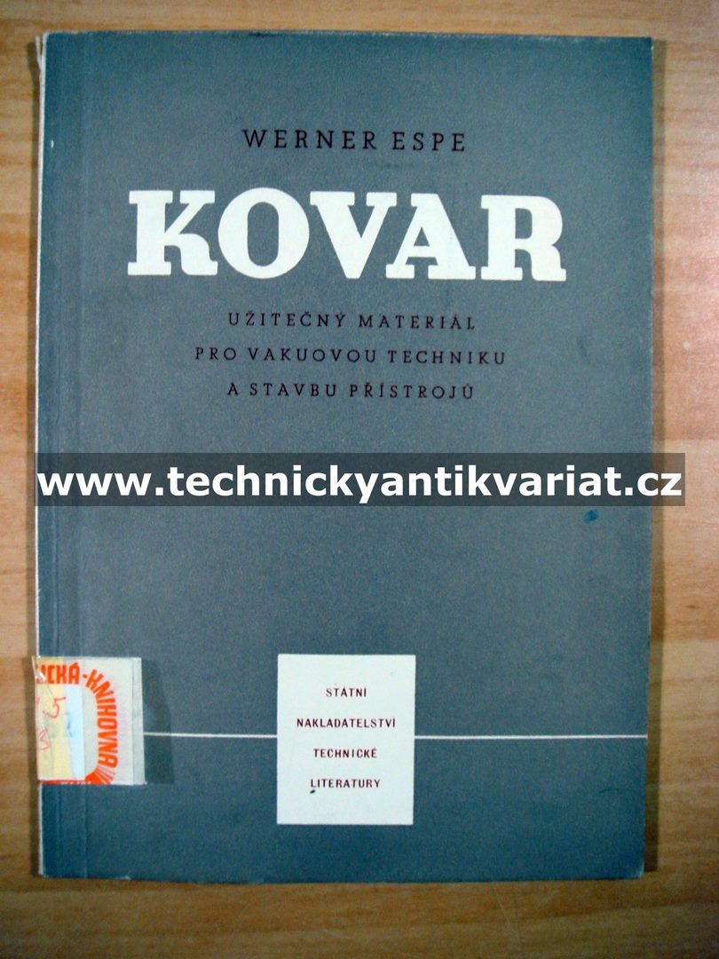 Kovar, užitečný materiál pro vakuovou techniku a stavbu spřístrojů