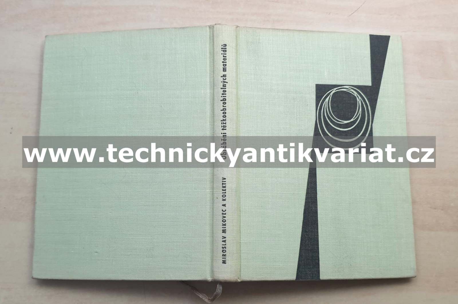 Obrábění těžkoobrobitelných materiálů - Miroslav Mikovec (1963)