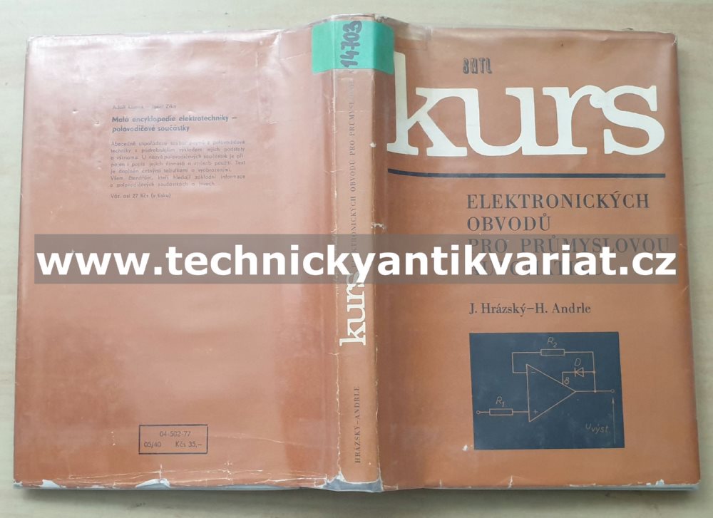 Kurs elektronických obvodů pro průmyslovou automatiku - Hrázský, Andrle (1976)