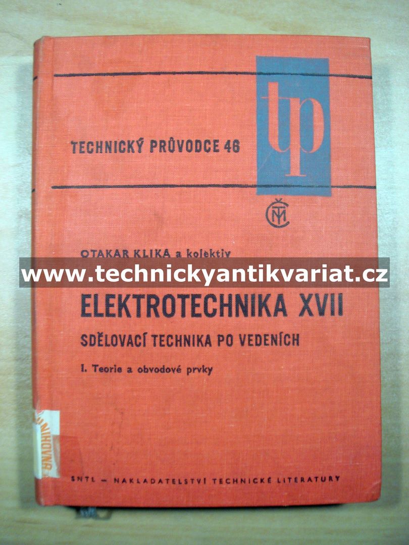 Elektrotechnika XVII - Sdělovací technika ve vedeních - Otakar Klika