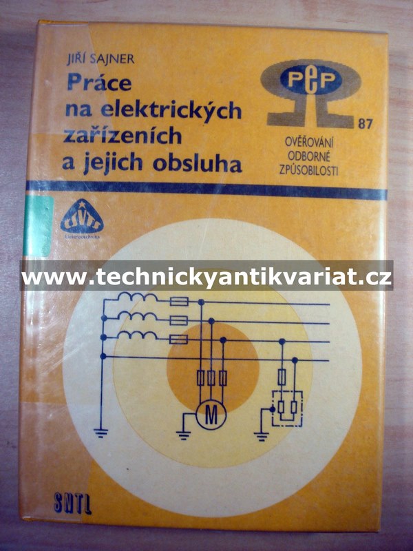 Práce na elektrických zařízeních a jejich obsluha - Jiří Sajner