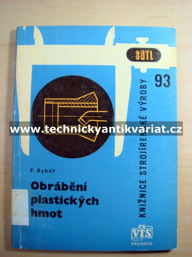 Obrábění plastických hmot - František Rybář
