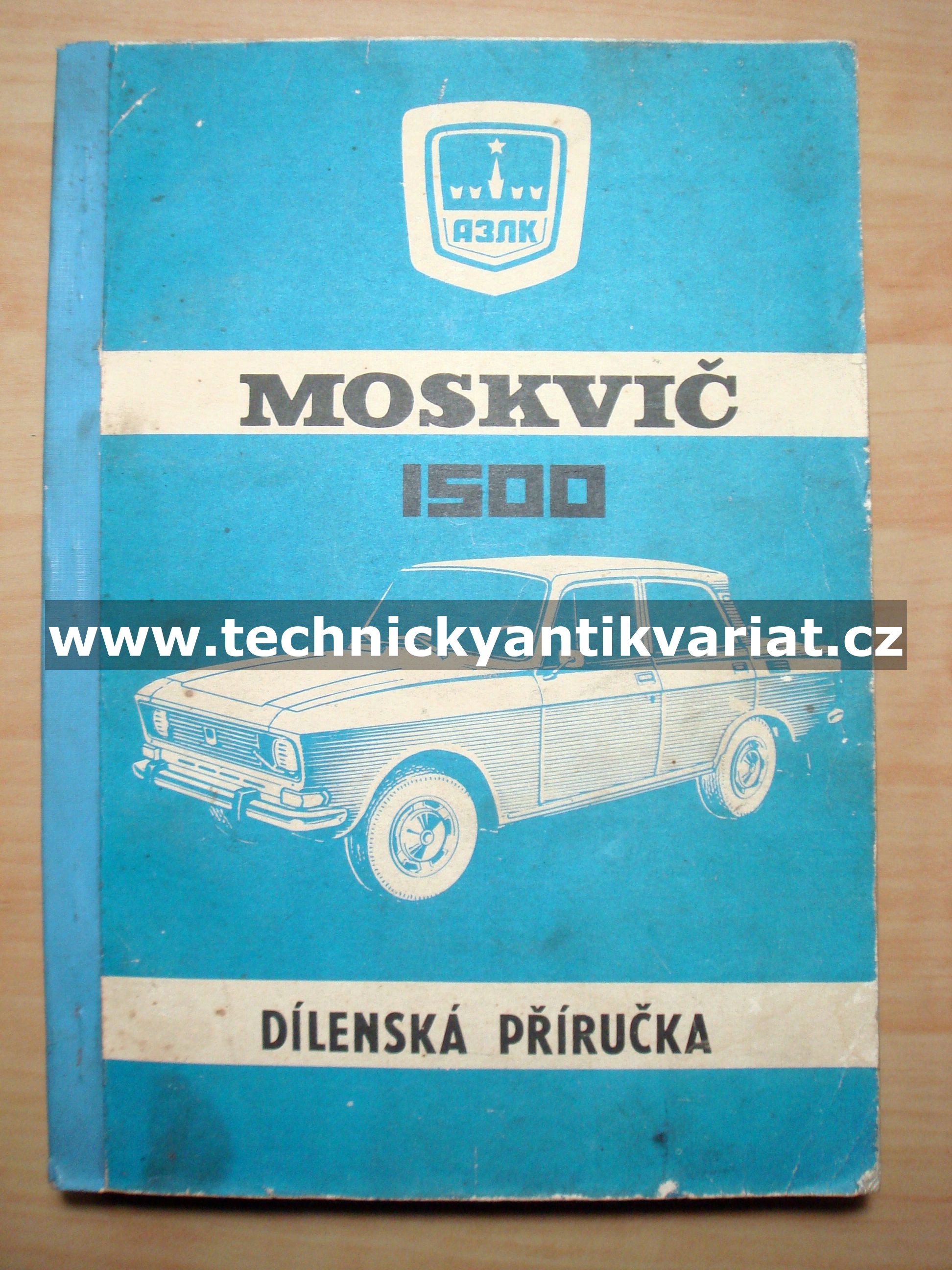 Moskvič 1500 - dílenská příručka