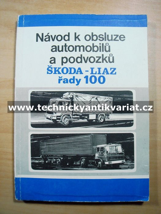 Škoda-Liaz řady 100 - návod k obsluze a údržbě