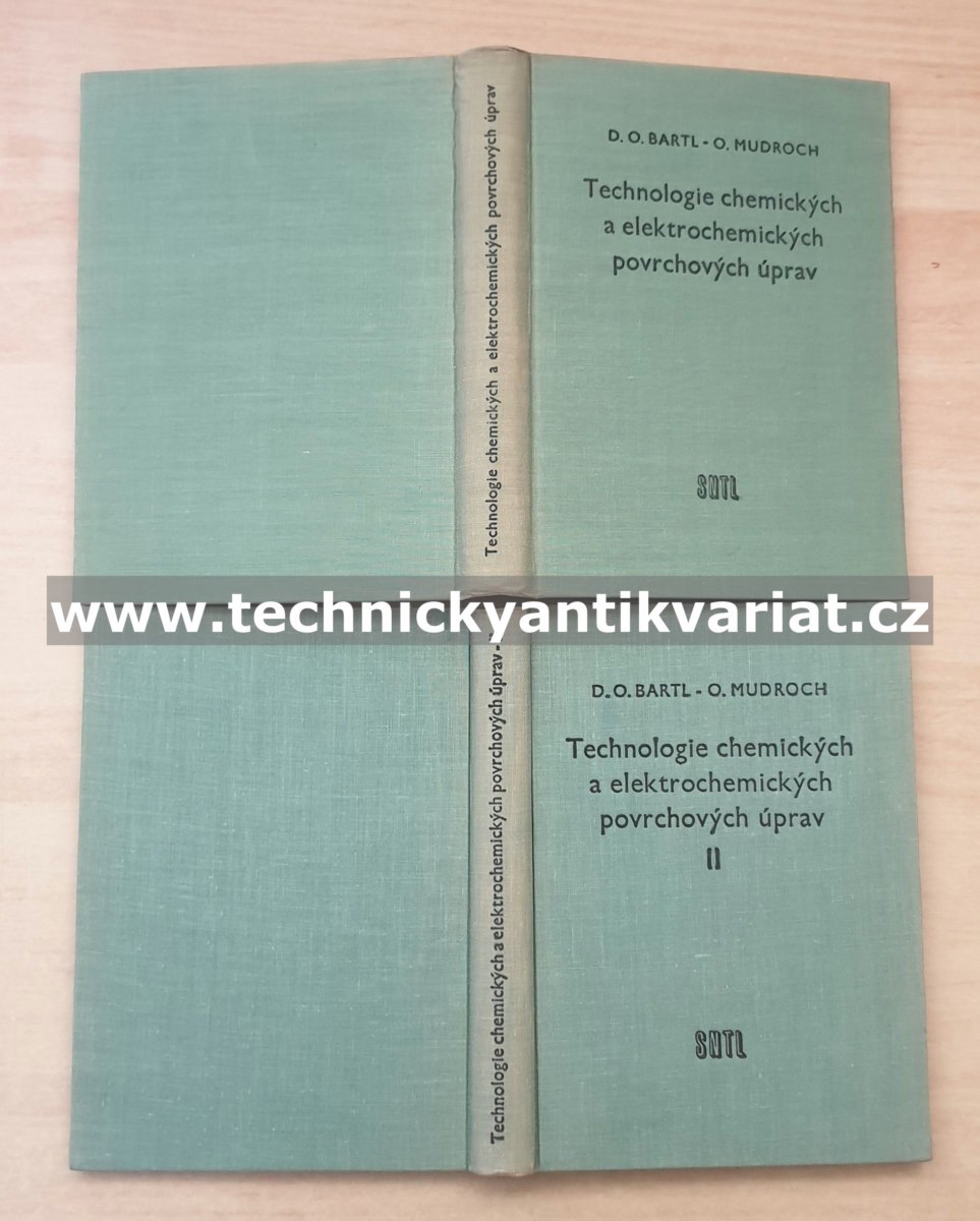 Technologie chemických a elektrochemických povrchových úprav I.,II. - Bartl, Mudroch