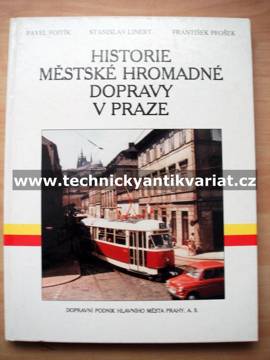 Historie městské hromadné dopravy v Praze - Fojtík, Linert, Prošek