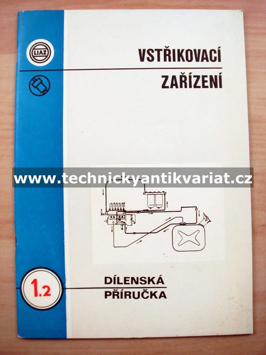 Liaz motor M1.2 - vstřikovací zařízení - dílenská příručka