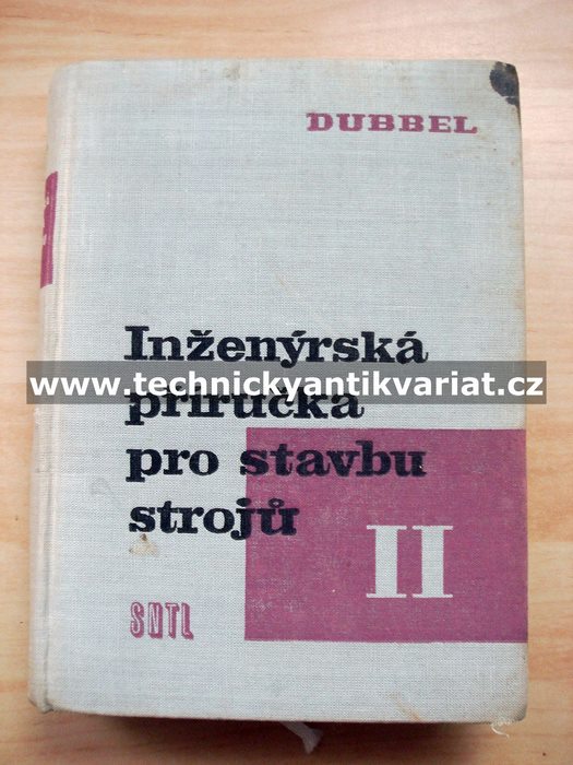 Inženýrská příručka pro stavbu strojů II. - Dubbel (1961)
