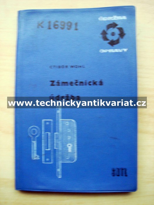 Zámečnická údržba - Ctibor Wohl (1964)