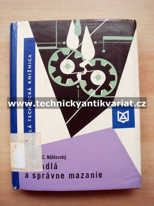 Mazadla a správné mazanie - Ctirad Náhlovský (1975)
