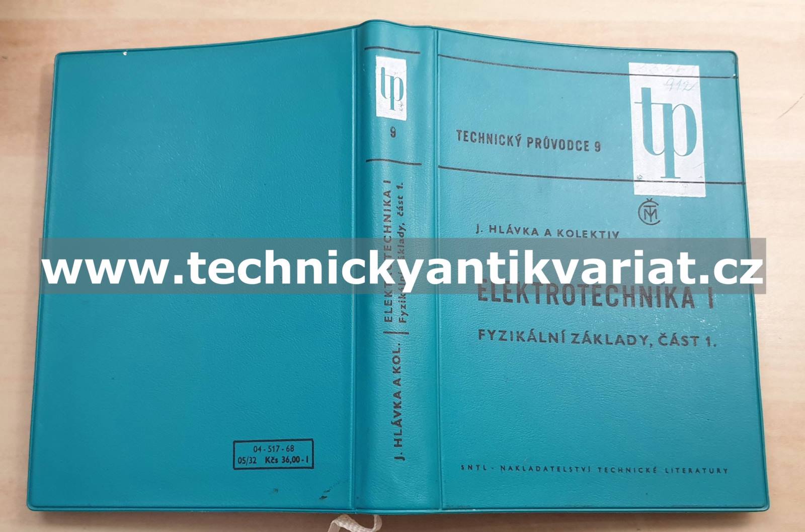 Elektrotechnika I. fyzikální základy, část 1 - Hlávka (1968)