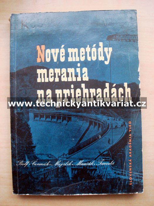 Nové metody meranie na priehradách - Bolf, Čermák, Mejzlík, Marčát, Ťavoda (1959)