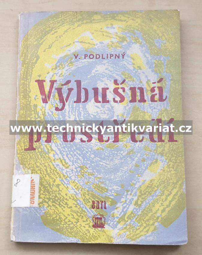 Výbušná prostředí - Václav Podlipný (1961)