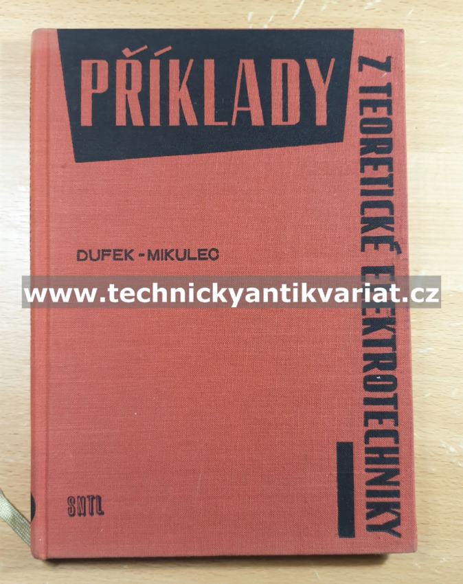 Příklady z teoretické elektrotechniky I. - Dufek, Mikulec (1959