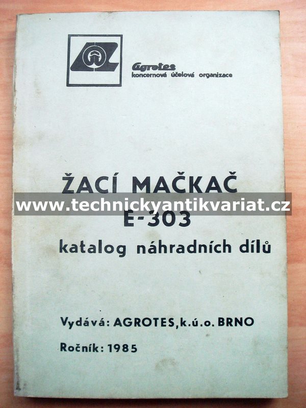 Žací mačkač E 303 - katalog náhradních dílů (1985)