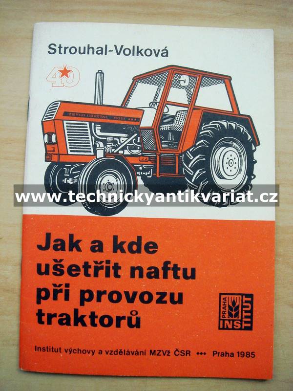 Jak a kde ušetřit naftu při provozu traktorů - Strouhal, Volková (1985)