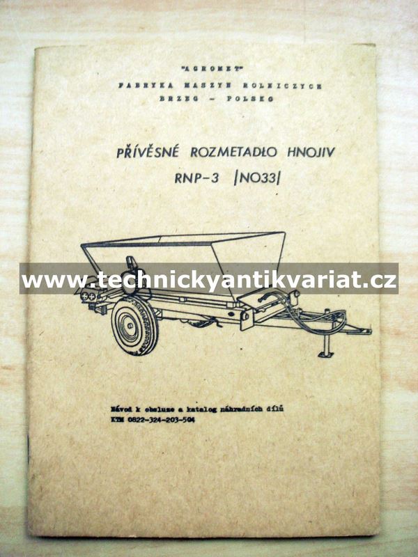 Přívěsné rozmetadlo hnojiv RNP-3, NO33 - návod k obsluze, katalog dílů