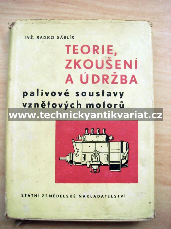 Teorie, zkoušení a údržba palivové soustavy vznětových motorů - Sáblík (1961)