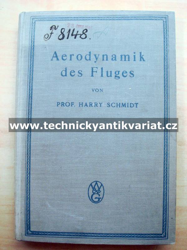 Aerodynamik des Fluges - Harry Schmidt (1929)