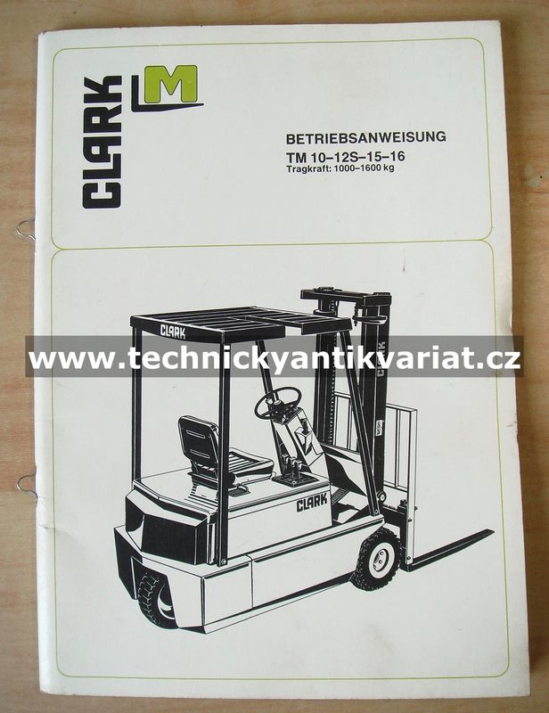 Clark M TM 10, 12S, 15, 16 - Betriebsanweisung (1987)