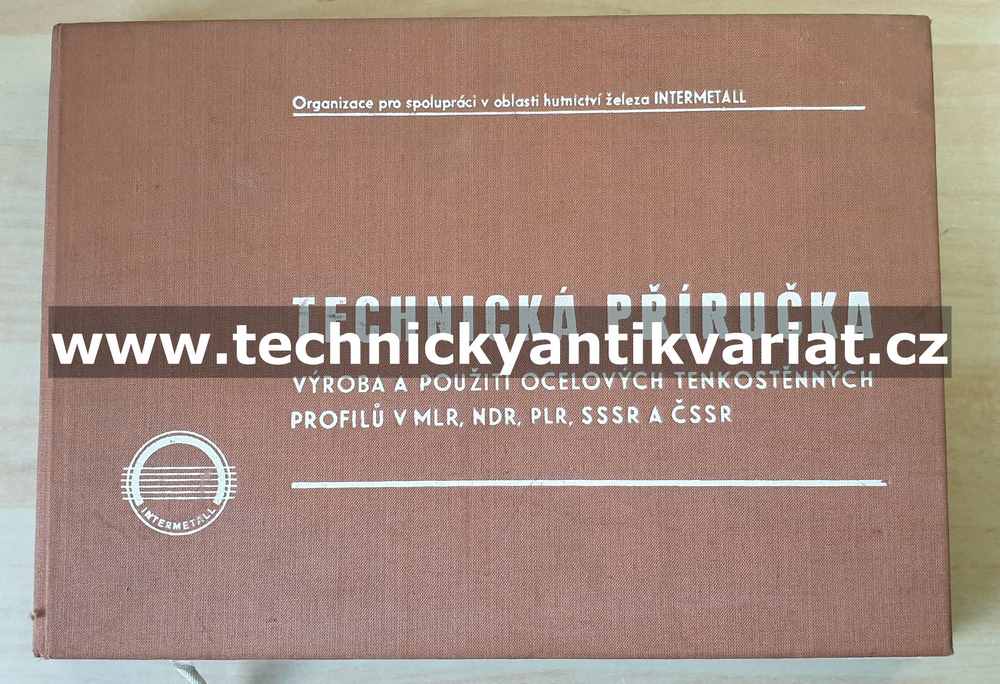 Technická příručka výroby a použití ocelových tenkostěnných profilů v MLR, NDR, PLR, SSSR A ČSSA (1968)