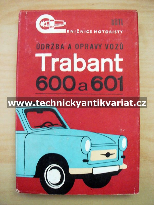 Trabant 600 a 601 - údržba a opravy vozu (1974)