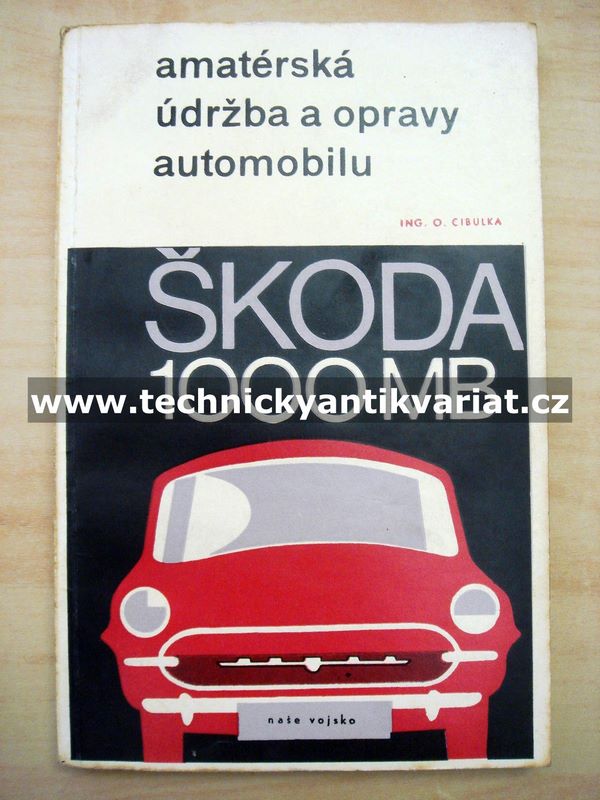 Škoda 1000MB amatérská údržba a opravy automobilů - Cibulka (1968)