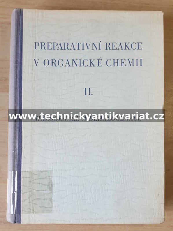 Preparativní reakce v organické chemii II. Halogenace a dehalogenace (1955)