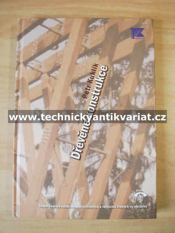 Dřevěné konstrukce - Petr Kuklík (2005)